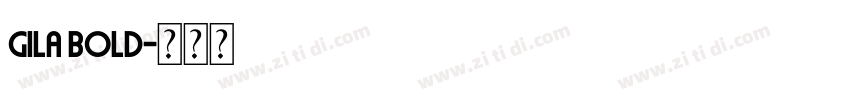 gila bold字体转换
